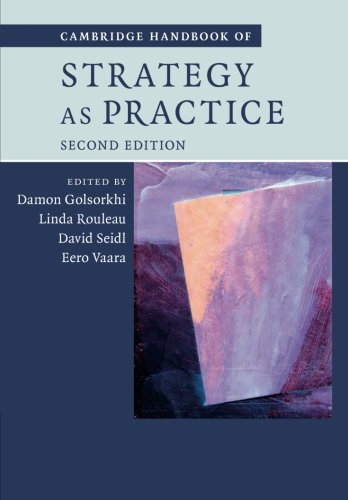 Cambridge Handbook of Strategy as Practice