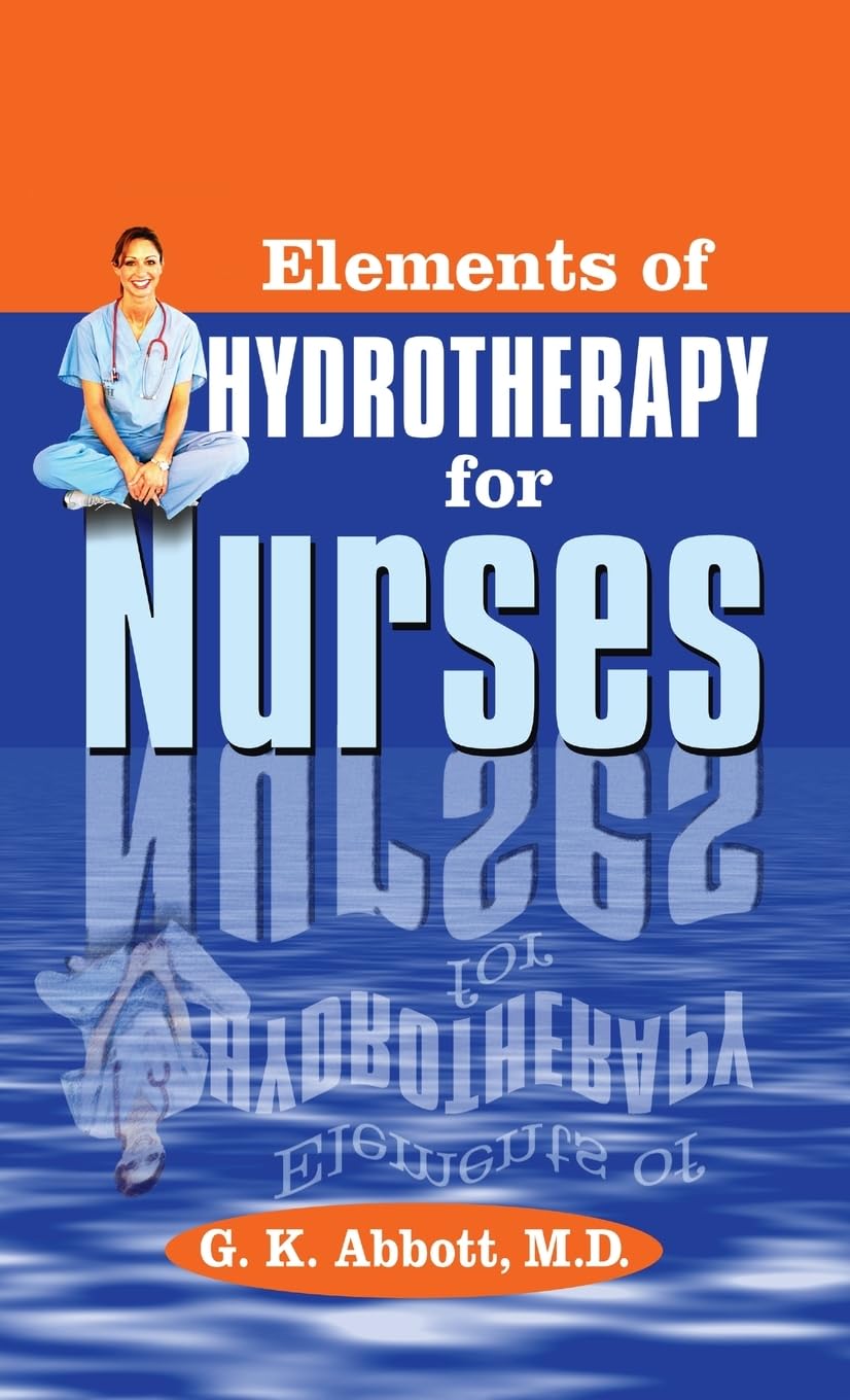 Elements of Hydrotherapy for Nurses