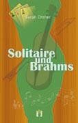 Solitaire und Brahms
