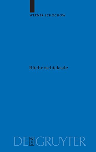 Bücherschicksale: Die Verlagerungsgeschichte der Preußischen Staatsbibliothek. Auslagerung, Zerstörung, Entfremdung, Rückführung. Dargestellt aus den ... Historischen Kommission zu Berlin, Band 102)