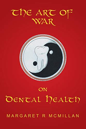 Margaret Mcmillan The Art Of War On Dental Health