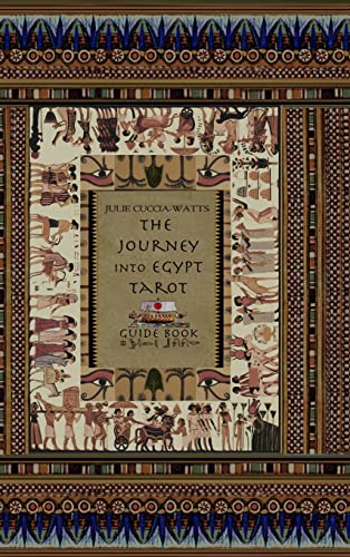 Julie Cuccia-Watts The Journey Into Egypt Tarot Guide