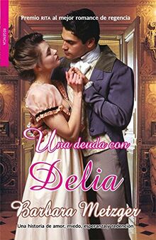 Una deuda con Delia (Pandora bolsillo, Band 8)