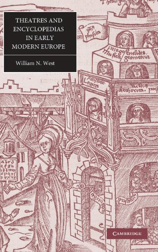 Theatres and Encyclopedias in Early Modern Europe (Cambridge Studies in Renaissance Literature and Culture, Band 44)