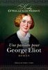 Une passion pour George Eliot