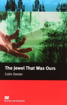 The Jewel That Was Ours (Macmillan Readers 2005)