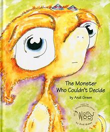 The Monster Who Couldn't Decide: A Children's Book About Indecision (The Worrywoo Monsters, Band 4)