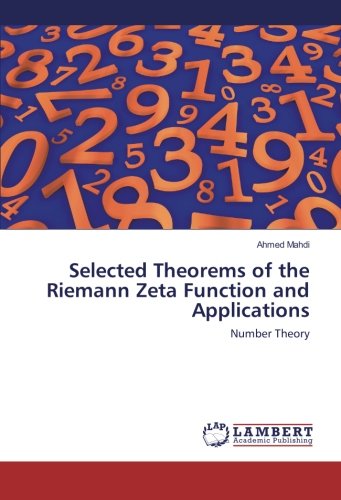 Selected Theorems of the Riemann Zeta Function and Applications: Number Theory