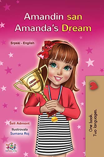 Amanda's Dream (Serbian English Bilingual Children's Book - Latin Alphabet): Serbian - Latin Alphabet (Serbian English Bilingual Collection - Latin)