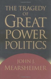 The Tragedy of Great Power Politics