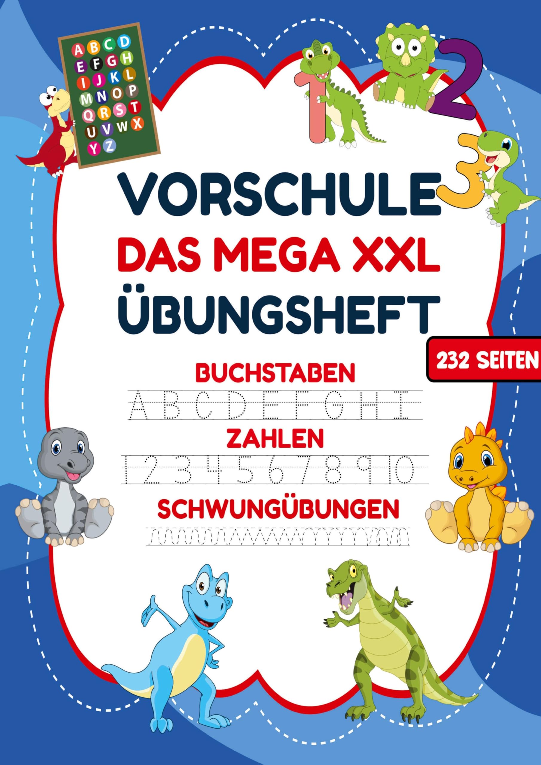 Das MEGA XXL Vorschule Übungsheft für Jungen – Buchstaben, Zahlen & Schwungübungen mit Dinos: Das große Dinosaurier Vorschulbuch für Jungen ab 5 Jahre ... Schreiben, Rechnen und Feinmotorik lernen.