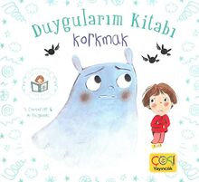 Korkma / Duygularım Kitabı