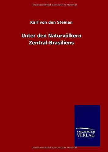 Unter den Naturvölkern Zentral-Brasiliens