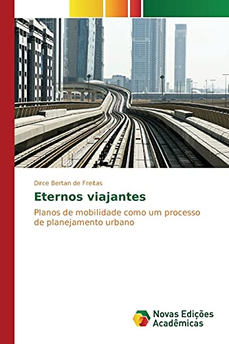 Eternos viajantes: Planos de mobilidade como um processo de planejamento urbano
