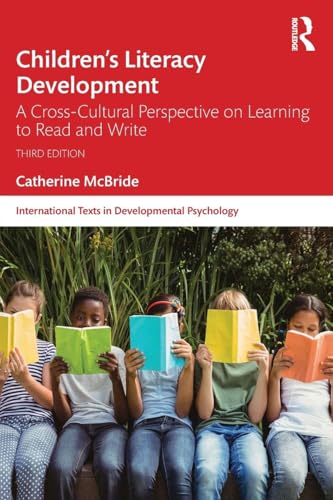 Children's Literacy Development: A Cross-Cultural Perspective on Learning to Read and Write (International Texts in Developmental Psychology)