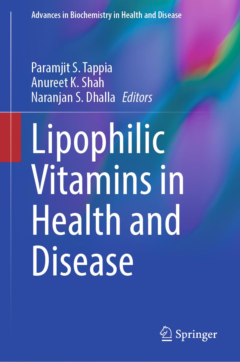 Lipophilic Vitamins in Health and Disease (Advances in Biochemistry in Health and Disease, 28, Band 28)