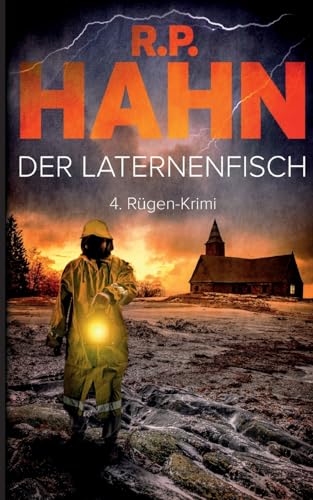 Der Laternenfisch: 4. Rügen-Krimi (Rügen-Krimis von R.P. Hahn)