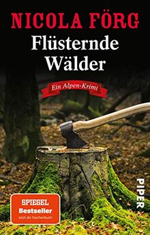 Flüsternde Wälder (Alpen-Krimis 11): Ein Alpen-Krimi