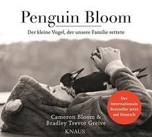 Penguin Bloom: Der kleine Vogel, der unsere Familie rettete