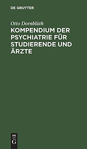 Kompendium der Psychiatrie für Studierende und Ärzte