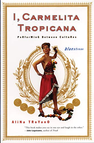 I, Carmelita Tropicana: Performing between Cultures (Bluestreak, Band 10)