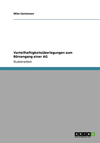 Vorteilhaftigkeitsüberlegungen zum Börsengang einer AG