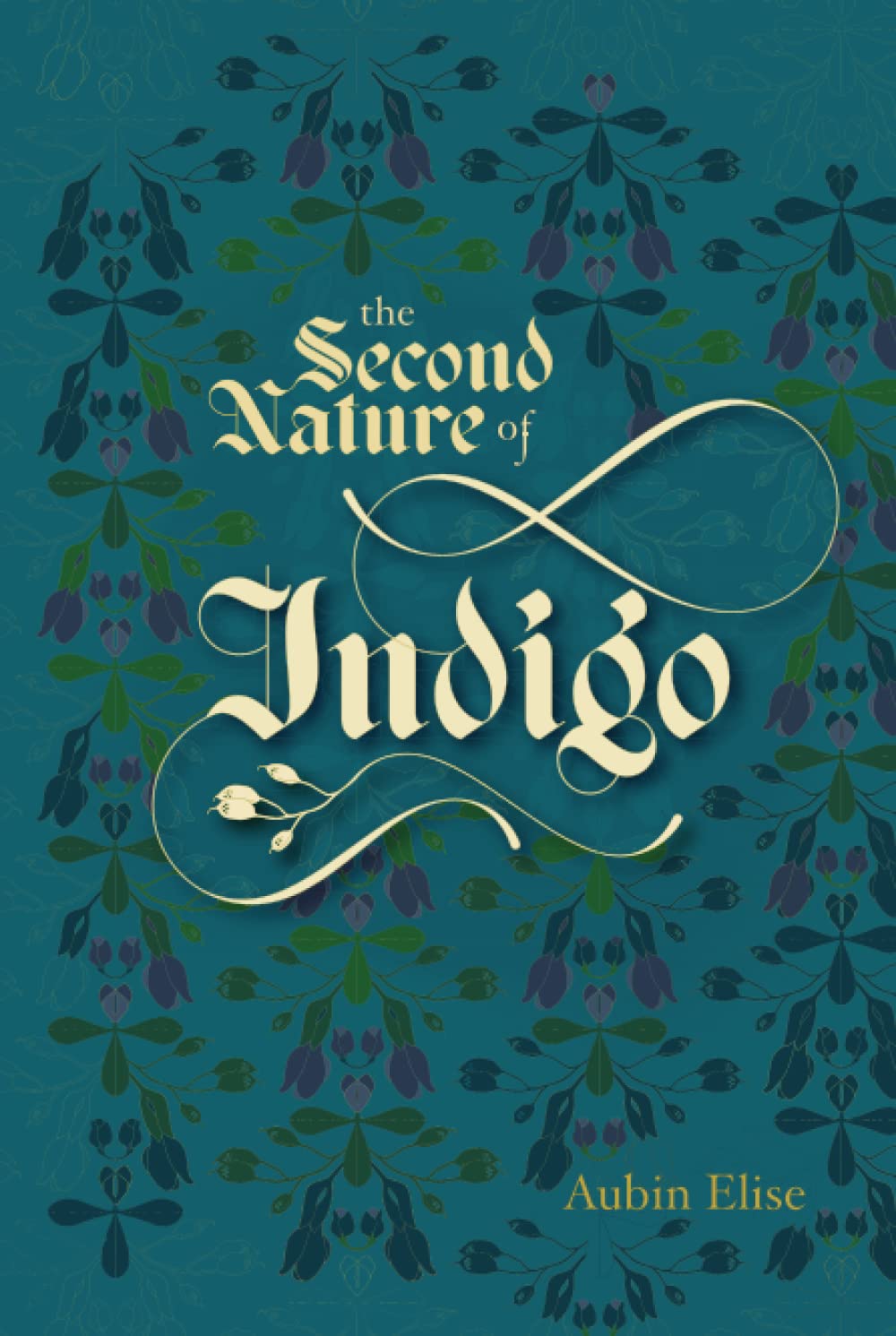 The Second Nature of Indigo - Hardback
