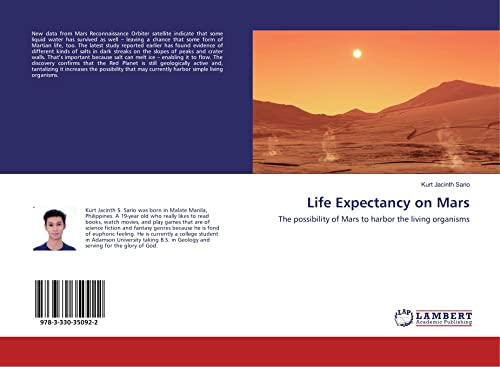 Life Expectancy on Mars: The possibility of Mars to harbor the living organisms