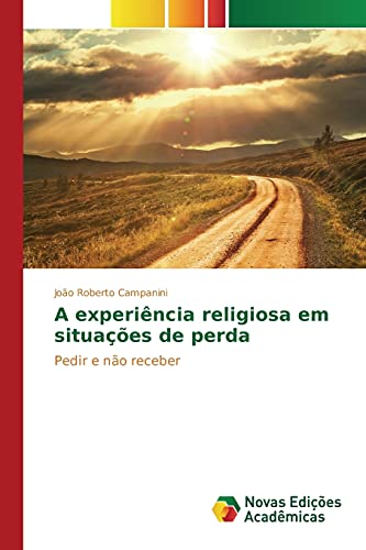 A experiência religiosa em situações de perda: Pedir e não receber