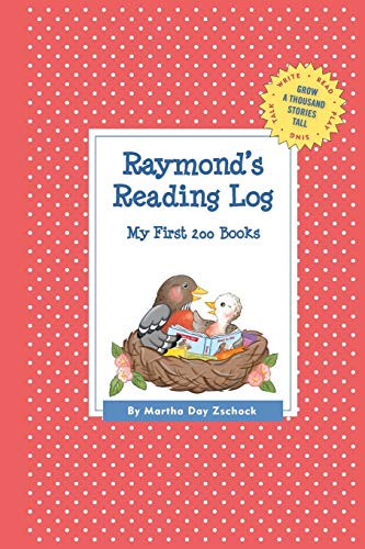Raymond's Reading Log: My First 200 Books (GATST) (Grow a Thousand Stories Tall)