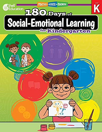 180 Days of Social-Emotional Learning for Kindergarten: Practice, Assess, Diagnose (180 Days of Practice)