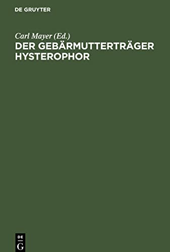 Der Gebärmutterträger Hysterophor: Beitrag zur Behandlung des Vorfalls der Gebärmutter und der Schneide nebst Beschreibung eines neuen Instruments zur Zurückhaltung deselben