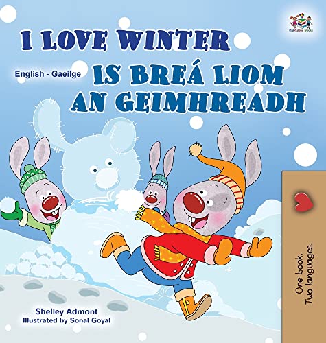 I Love Winter (English Irish Bilingual Children's Book) (English Irish Bilingual Collection)