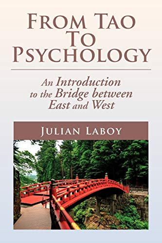 From Tao To Psychology: An Introduction to the Bridge between East and West
