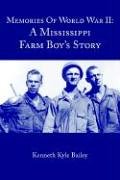 Memories Of World War II: A Mississippi Farm Boy's Story