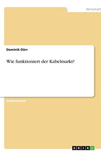 Wie funktioniert der Kabelmarkt?