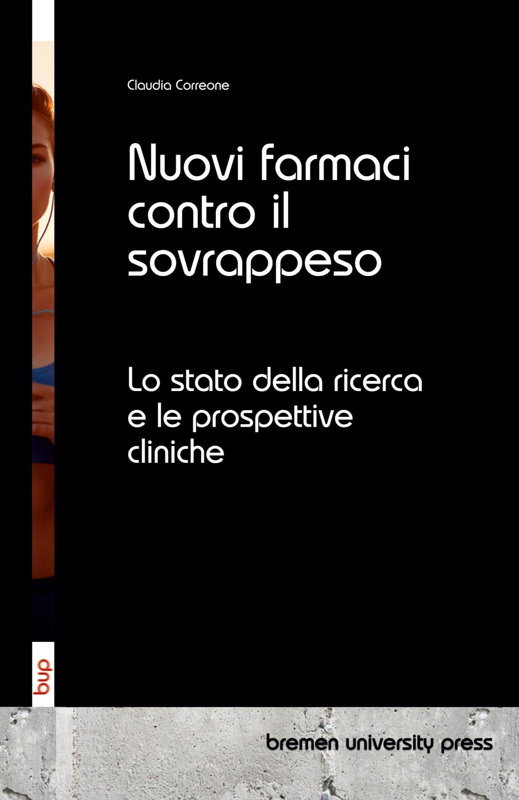 Nuovi farmaci contro il sovrappeso: Lo stato della ricerca e le prospettive cliniche