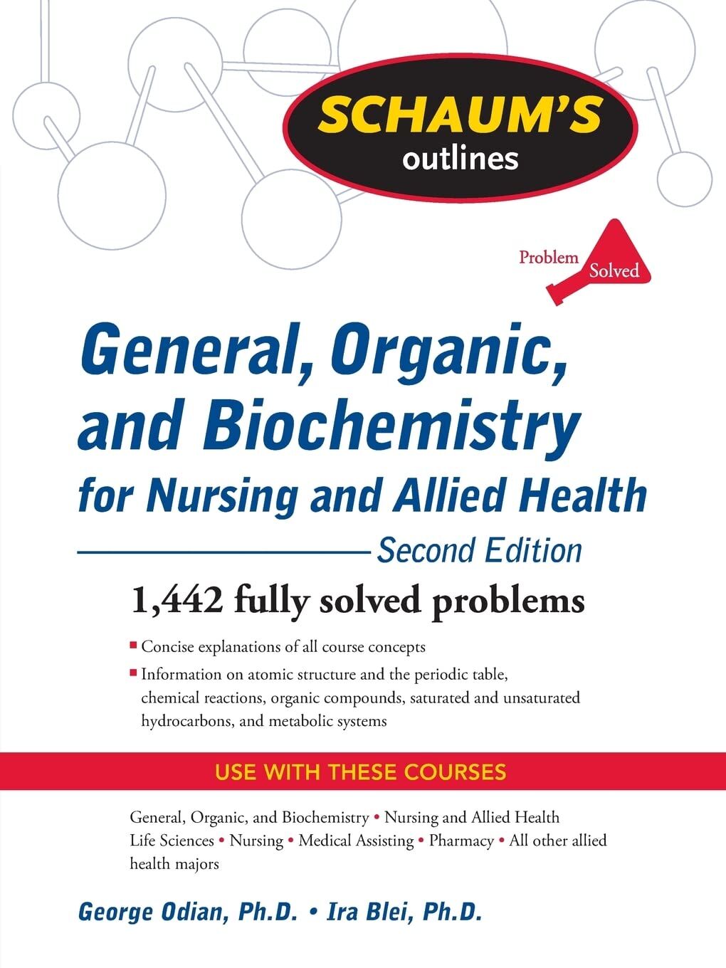 Schaum's Outline of General, Organic, and Biochemistry for Nursing and Allied Health, Second Edition