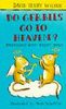 Do Gerbils Go To Heaven? (Adventures with Jeremy James)