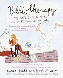 Bibliotherapy: The Girl's Guide to Books for Every Phase of Our Lives