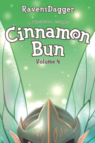 Cinnamon Bun Volume 4: A Wholesome LitRPG