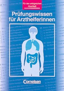 Medizinische Assistenz: Prüfungswissen für Arzthelferinnen: Für den erfolgreichen Abschluss. Schülerbuch