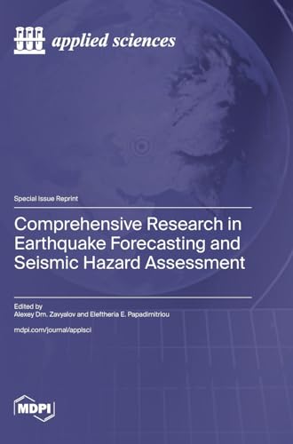 Comprehensive Research in Earthquake Forecasting and Seismic Hazard Assessment