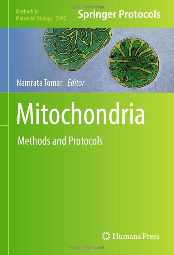 Mitochondria: Methods and Protocols (Methods in Molecular Biology, 2497, Band 2497)