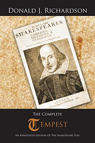 The Complete Tempest: An Annotated Edition Of The Shakespeare Play