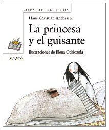 La princesa y el guisante (Primeros Lectores - Sopa De Cuentos)