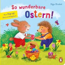 So wunderbare Ostern! – Mein Pop-up-Überraschungsbuch: Ein Pappbilderbuch mit Schiebern und Pop up-Elementen für Kinder ab 2,5 Jahren