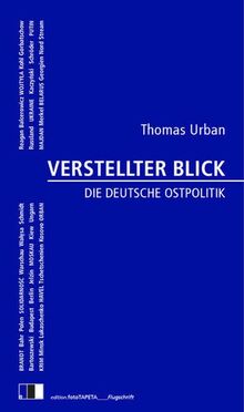 VERSTELLTER BLICK: Die deutsche Ostpolitik von Urban, Thomas | Buch | Zustand gut