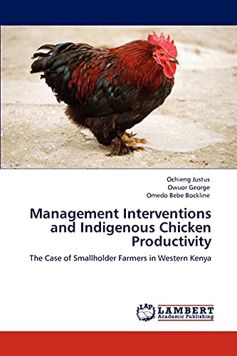 Management Interventions and Indigenous Chicken Productivity: The Case of Smallholder Farmers in Western Kenya