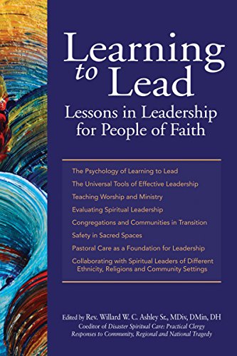 Ashley Sr., Rev. Willard W. C. Learning To Lead, Lessons In Leadership For People Of Faith